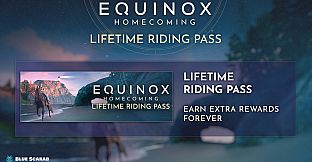 Equinox: Homecoming - Lifetime Riding Pass