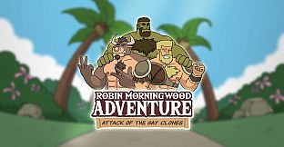 Robin Morningwood Adventure - Attack of the gay clones