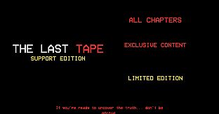 The Last Tape Support Limited Edition