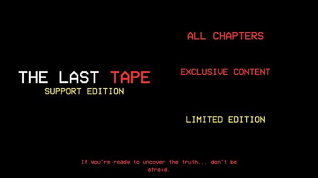 The Last Tape Support Limited Edition