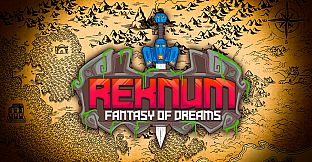 Reknum Fantasy of Dreams