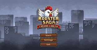 Rooster Saga: I Believe I Can Fly
