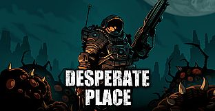 Desperate Place