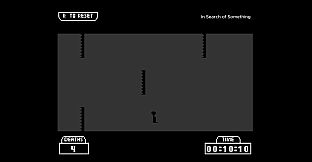 In Search of Something