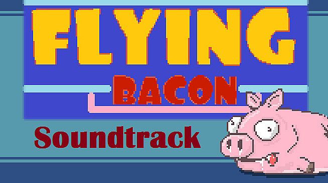 Flying Bacon - Soundtrack