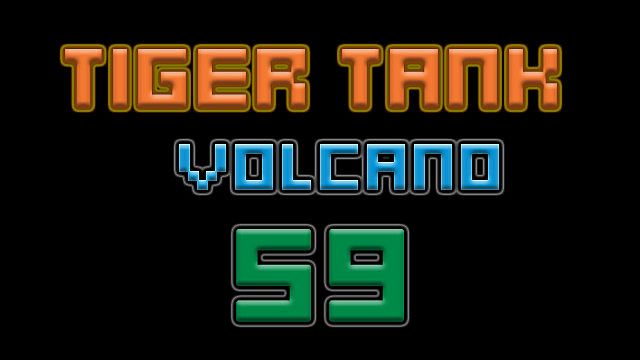 Tiger Tank 59 Ⅰ Volcano