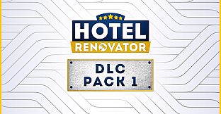 Hotel Renovator - DLC PACK 1