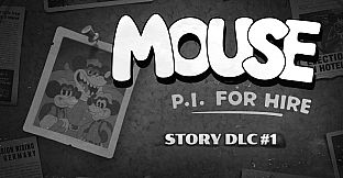 MOUSE: P.I. For Hire Story DLC