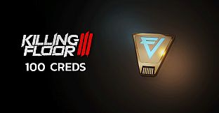 Killing Floor 3  - 100 Creds Pack