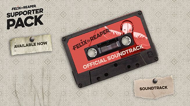 Felix The Reaper - Supporter Pack