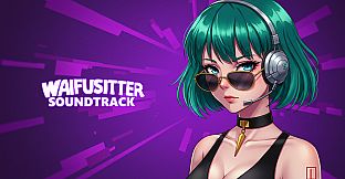 Waifusitter Soundtrack (+1 Special Character: Fami)