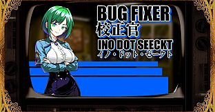 BUGFIXER INO