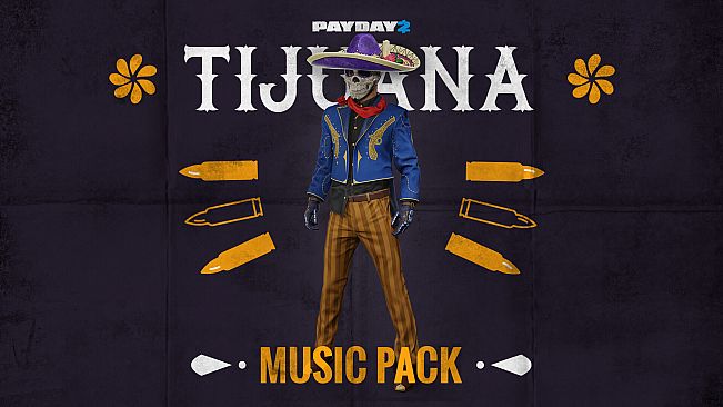 PAYDAY 2: Tijuana Music Pack