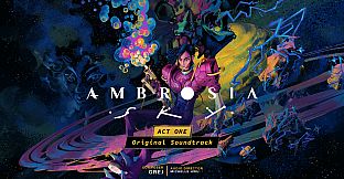 Ambrosia Sky: Act One (Original Soundtrack)
