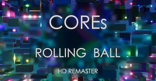 Rolling Ball: HD Remaster - Cores