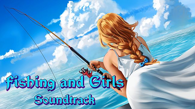 Fishing and Girls Soundtrack