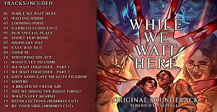 While We Wait Here Soundtrack