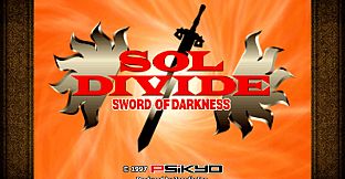 SOL DIVIDE -SWORD OF DARKNESS-