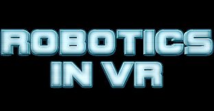 Robotics in VR