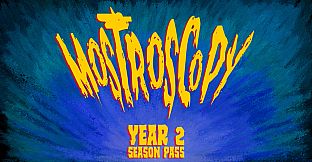 Mostroscopy - Year 2 Season Pass