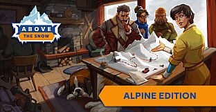 Above the Snow: The Alpine Edition