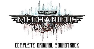 Warhammer 40,000: Mechanicus - Complete Original Soundtrack