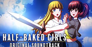 HALF-BAKED GIRLS Soundtrack