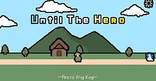 Until The Hero