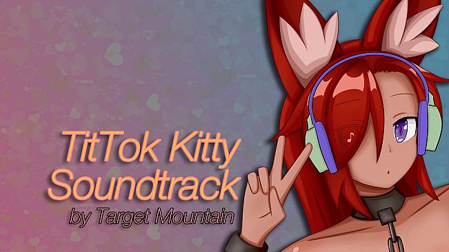 TitTok Kitty Soundtrack