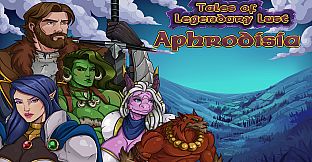 Tales of Legendary Lust: Aphrodisia - Through Stone & Steel