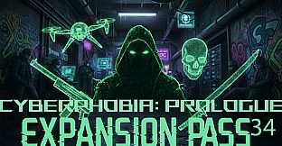 Cyberphobia: Prologue - Expansion Pass 34