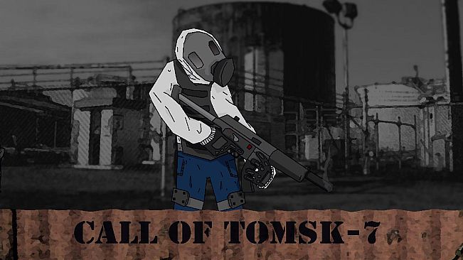 Call of Tomsk-7