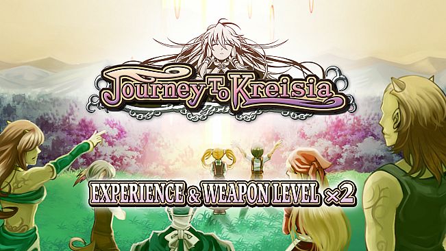 Experience & Weapon Level x2 - Journey to Kreisia