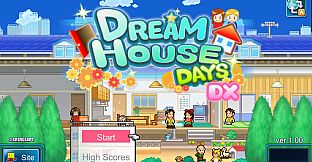 Dream House Days DX