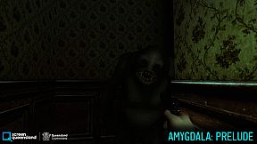 AMYGDALA: Prelude