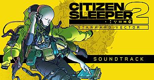 Citizen Sleeper 2: Starward Vector Soundtrack