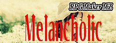RPG Maker MZ - Melancholic