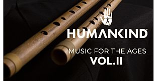 HUMANKIND - Music for the Ages, Vol. II