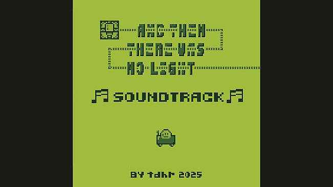 And Then There Was No Light Soundtrack