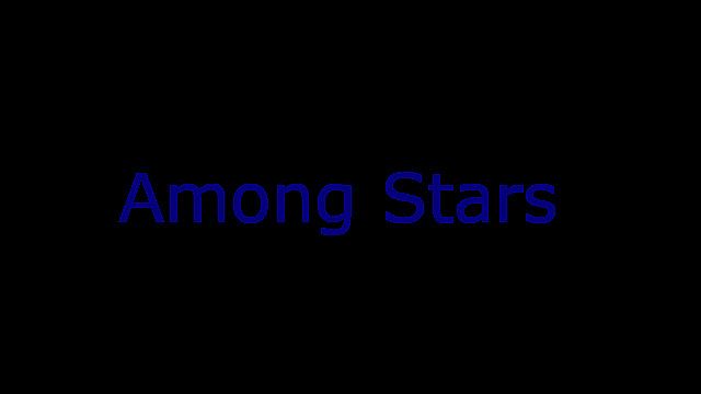 Among Stars