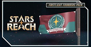 Stars Reach - Firstlight Founders Pack
