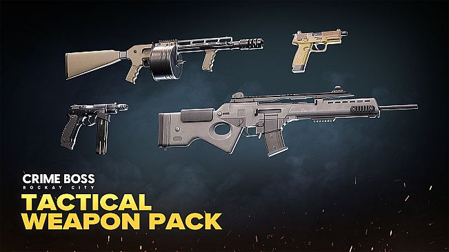 Crime Boss: Rockay City - Tactical Weapon Pack