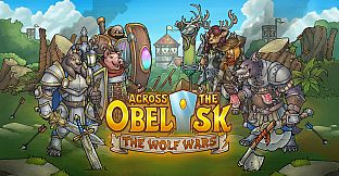 Across The Obelisk: The Wolf Wars