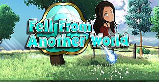 Fell from another world