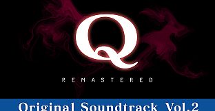 Q REMASTERED Original Soundtrack Vol.2
