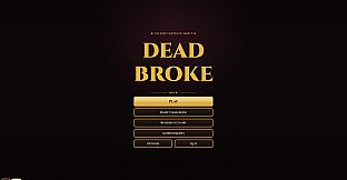Dead Broke