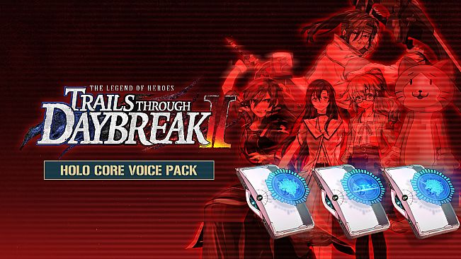 The Legend of Heroes: Trails through Daybreak II - Holo Core Voice Pack