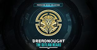 Dreadnought Outlaw Hoard DLC