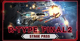 R-Type Final 2 - Stage Pass