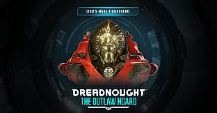 Dreadnought Outlaw Hoard DLC